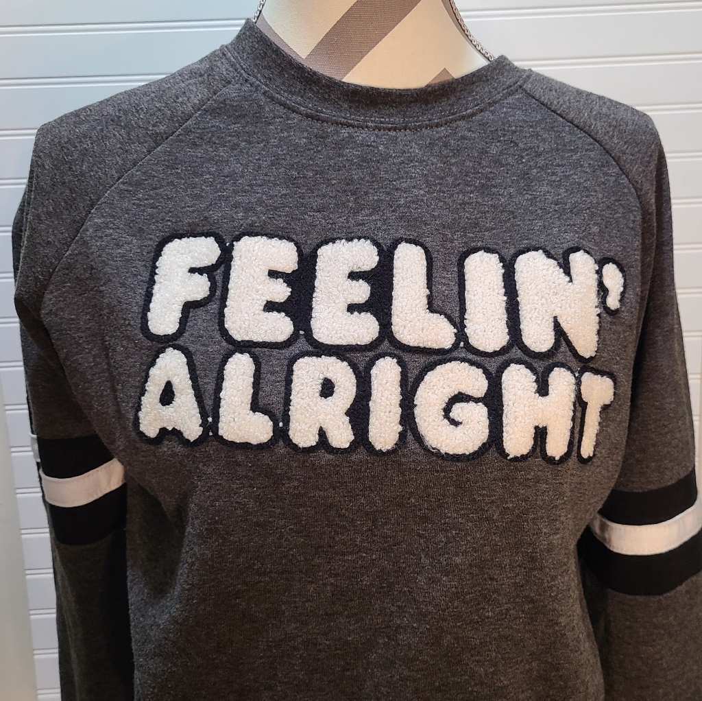 Five By Five Feelin Alright Sweatshirt